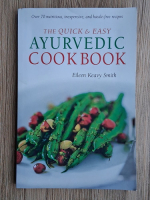 Eileen Keavy Smith - The quick and easy ayurvedic cook book