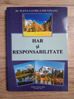Elena Gavrila Frunteanu - Har si responsabilitate