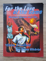 Eloise Greenfield - For the Love of the Game. Michael Jordan and Me