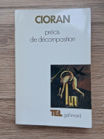 Emil Cioran -  Precis de decomposition