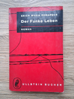 Erich Maria Remarque - Der funke leben