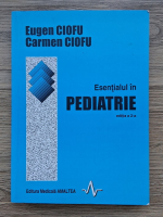 Eugen Ciofu - Esentialul in pediatrie (editie a 2-a)