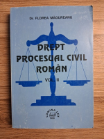Florea Magureanu - Drept procesual civil roman (volumul 2)
