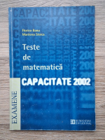 Florica Banu, Marilena Stoica - Teste de matematica. Capacitate 2002