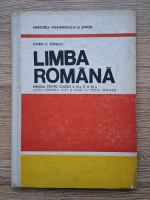 Florin D. Popescu - Limba romana. Manual pentru clasele a XI-a si a XII-a (scoli normale, licee si clase cu profil umanist)