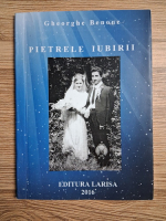 Gheorghe Benone - Pietrele iubirii