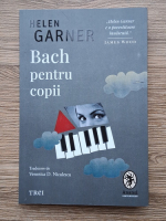 Helen Garner - Bach pentru copii