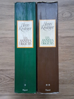 Henry Kissinger - Les annees orageuses (2 volume)