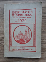 Indrumator bisericesc. Pe anul comun de la Hristos 1974