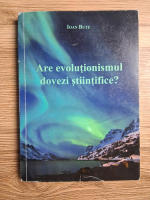 Ioan Bute - Are evolutionismul dovezi stiintifice?