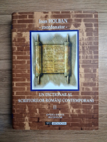 Ioan Holban - Un dictionar al scriitorilor romani contemporani (volumul 2)