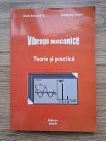 Ioan Magheti - Vibratii mecanice. Teorie si practica