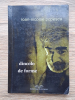 Ioan Nicolae Popescu - Dincolo de forme