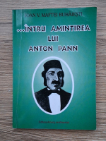 Ioan V. Maftei Buhaiesti - Intru amintirea lui Anton Pann