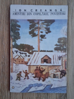 Ion Creanga - Amintiri din copilarie. Povestiri