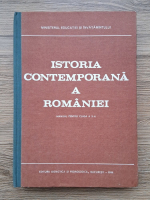 Istoria contemporana a Romaniei. Manual pentru clasa a X-a