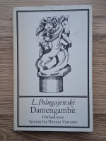Lew Polugajewski - Damengambit. Orthodoxes system bis wiener variante