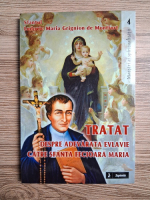 Ludovic Maria Grignon de Montfort - Tratat despre adevarata Evlavie catre Sfanta Fecioara Maria