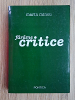 Marin Mincu - Farame critice
