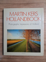 Martin Kers, Hollandbook. Photographic impressions of Holland