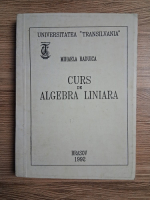 Mihaela Raduica - Curs de algebra liniara