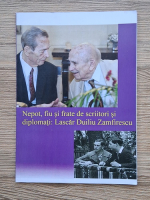 Nepot, fiu si frate de scriitori si diplomati: Lascar Duiliu Zamfirescu