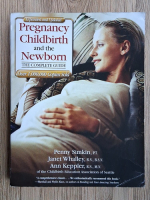Penny Simkin - Pregnancy and childbirth and the newborn. The complete guide