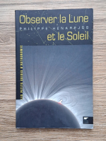 Philippe Henarejos - Observer la lune et le soleil