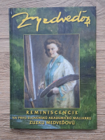 Reminiscencie na prvu slovensku akademicku maliarku Zuzku Medved'ovu