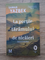 Samar Yazbek - La portile taramului de nicaieri
