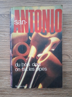 San Antonio - Du bois dont on fait les pipes