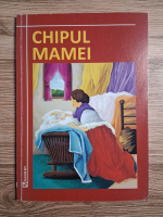 Sanda Boc, Marita Popescu - Chipul mamei. Culegere de texte din literatura romana