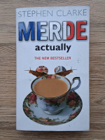 Stephen Clarke - Merde actually