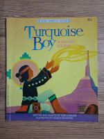 Terri Cohlene - Turquoise Boy. A Navajo legend