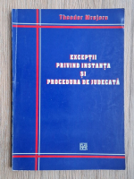 Theodor Mrejeru - Exceptii privind instanta si procedura de judecata