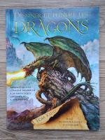 Tom Kidd - Dessiner et peindre les dragons. Apprenez pas a pas comment donner vie a ces fantastiques creatures et a leur univers