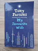 Tony Parsons - My favourite wife
