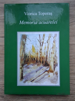 Viorica Toporas - Memoria acuarelei