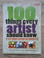 100 things every artist should know. Tips, tricks and essential concepts