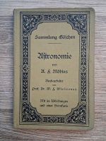 A. F. Mobius - Astronomie. Grosse, Bewegung und Entfernung der Himmelskorper (1906)