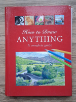 Angela Gair - How to draw anything. A complete guide