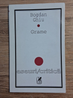 Bogdan Ghicu - Grame. Eseuri, critica