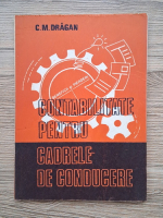 C. M. Dragan - Contabilitate pentru cadrele de conducere