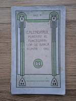 Calendarul portativ al functionarilor de banca romani, anul II, 1910