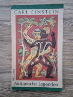 Carl Einstein - Afrikanische legenden
