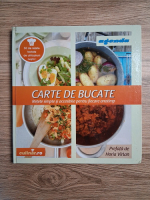 Carte de bucate. Retete simple si accesibile pentru fiecare anotimp