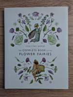 Cicely Mary Barker - The complete book of the Flower Fairies
