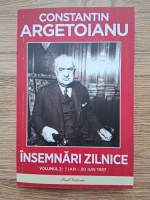 Constantin Argetoianu - Insemnari zilnice (volumul 2)