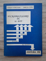 Crisan Strugaru, Mircea Popa - Microprocesoare pe 16 biti