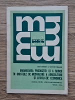 Dan Erhan - Organizarea productiei si a muncii in unitatile de mecanizare a agriculturii si legislatiei economica. Manual pentru licee agroindustriale, clasa a XII-a